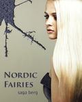 Nordic Fairies, Part 1: Nordic Fairies (Nordic Fairies #1A) by Saga Berg