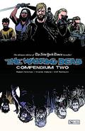 The Walking Dead: Compendium Two by Robert Kirkman, Charlie Adlard