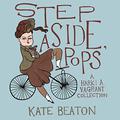 Step Aside, Pops (Hark! A Vagrant #2) by Kate Beaton