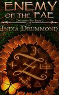 Enemy of the Fae (Caledonia Fae #3) by India Drummond