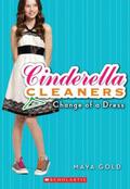 Change of a Dress (Cinderella Cleaners #1) by Maya Gold