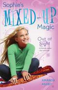 Out of Sight (Sophie's Mixed-Up Magic #3) by Amanda Ashby