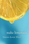 Make Lemonade (Make Lemonade #1) by Virginia Euwer Wolff