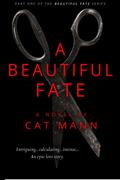 A Beautiful Fate by Cat Mann