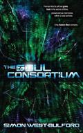 The Soul Consortium (Soul Archives #1) by Simon West-Bulford