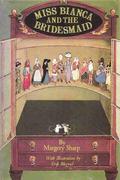 Miss Bianca and the Bridesmaid (The Rescuers #7) by Margery Sharp