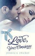 Love, Your Concierge (Concierge #1) by Jessica Ingro