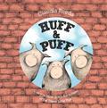 Huff & Puff: Can You Blow Down the Houses of the Three Little Pigs? by Claudia Rueda