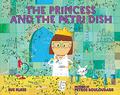 The Princess and the Petri Dish by Sue Fliess
