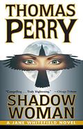 Shadow Woman by Thomas Perry