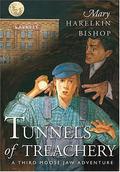 Tunnels of Treachery (Tunnels of Moose Jaw #3) by Mary Harelkin Bishop