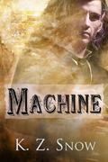 Machine (Mongrel #3) by K.Z. Snow
