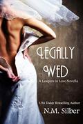 Legally Wed by N.M. Silber