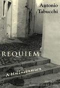 Requiem: A Hallucination by Antonio Tabucchi