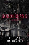 Borderland by F.E. Feeley Jr.