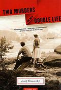 Two Murders in My Double Life: A Novel by Josef Škvorecký