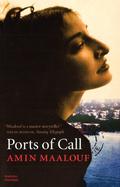 Ports of Call by Amin Maalouf, Alberto Manguel