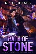 Path of Stone by R.L. King