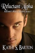 Reluctant Alpha by Kathi S. Barton