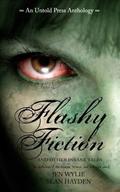 Flashy Fiction and Other Insane Tales (Flashy Fiction #1) by Jen Wylie