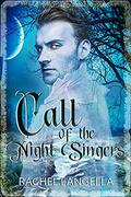 Call of the Night Singers by Rachel Langella