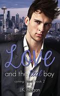 Love and the Real Boy by J.K. Hogan