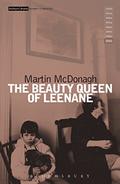 The Beauty Queen of Leenane by Martin McDonagh