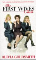 The First Wives Club by Olivia Goldsmith
