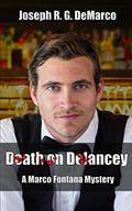 Death on Delancey (Marco Fontana Mysteries #4) by Joseph R.G. DeMarco