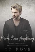 More Than Anything by T.T. Kove