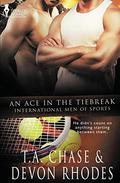 An Ace in the Tiebreak (International Men of Sports #8) by Devon Rhodes