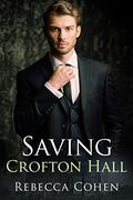 Saving Crofton Hall by Rebecca Cohen