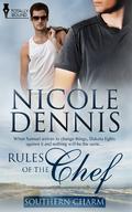 Rules of the Chef (Southern Charm #1) by Nicole Dennis
