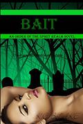 Bait (Order of the Spirit Realm #1) by K.C. Blake