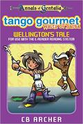 Tango Gourmet – Waltz of Salsa: Wellington’s Tale (Tales of Gentalia #3) by C.B. Archer