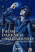 From Darkness to Darkness by Jay Bell