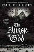 The Anger of God (The Sorrowful Mysteries of Brother Athelstan #4) by P. Harding