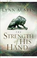 The Strength of His Hand by Lynn Austin, Suzanne Toren