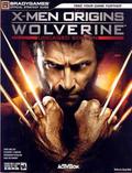 X-Men Origins: Wolverine Official Strategy Guide by Doug Walsh