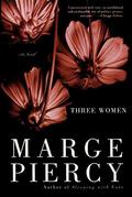 Three Women by Marge Piercy