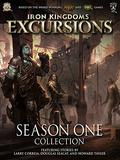 Iron Kingdoms Excursions: Season One Collection (Iron Kingdoms Excursions #1-6) by Howard Tayler