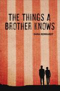 The Things a Brother Knows by Joshua Swanson