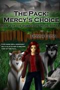 The Pack: Mercy's Choice by Donna Flynn