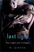 Last Light (Night Owl #2) by M. Pierce