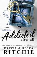 Addicted After All by Krista Ritchie, Becca Ritchie