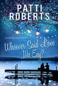 About Three Authors - Whoever Said Love Was Easy? by Patti Roberts