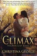 Climax (The Publicist #3) by Christina George