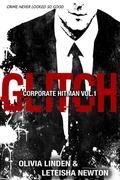 Glitch (Corporate Hitman #1) by Olivia Linden