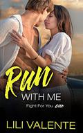 Run with Me (Wild Rush #3) by J. Evans
