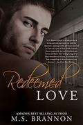 Redeemed Love by M.S. Brannon